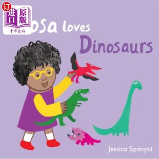 罗莎喜欢恐龙 Dinosaurs 海外直订Rosa Loves