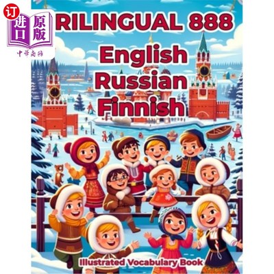 海外直订Trilingual 888 English Russian Finnish Illustrated Vocabulary Book: Colorful Edi 三语888英语俄语芬兰语插图