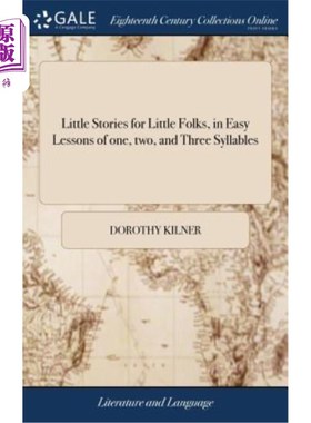 海外直订Little Stories for Little Folks, in Easy Lessons of one, two, and Three Syllable 小朋友的小故事，简单的一、