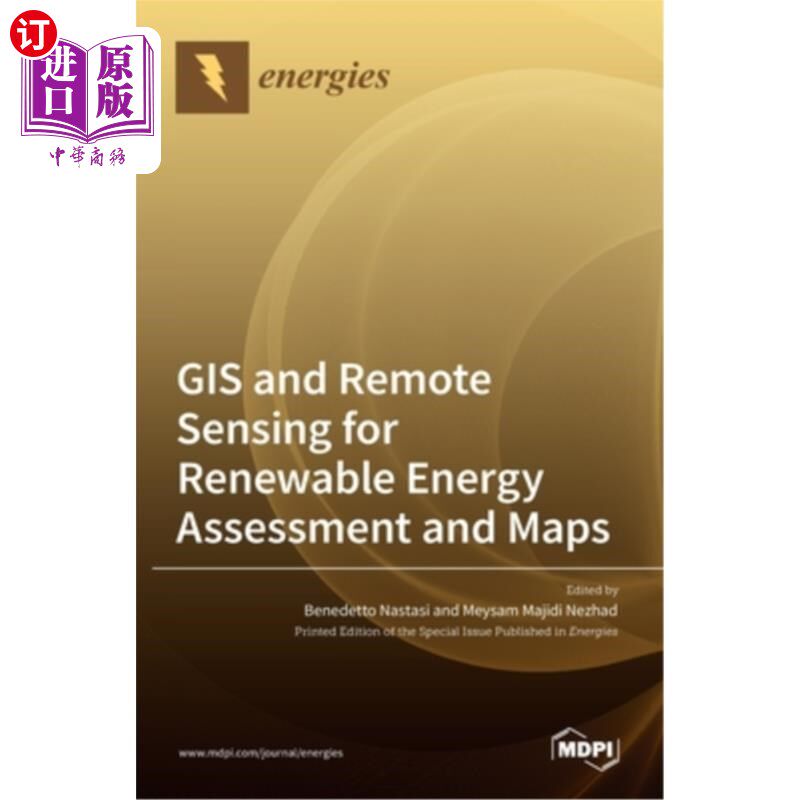 海外直订GIS and Remote Sensing for Renewable Energy Assessment and Maps 地理信息系统和遥感用于可再生能源评估和地图