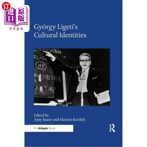 海外直订Gy?rgy Ligeti's Cultural Identities 吉？rgy Ligeti的文化身份