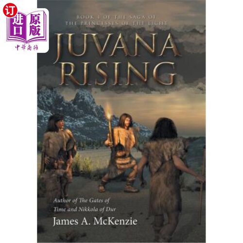 海外直订Juvana Rising: Book 4 of the Saga of the Princesses of the Light 朱瓦纳崛起：光明公主传奇之四