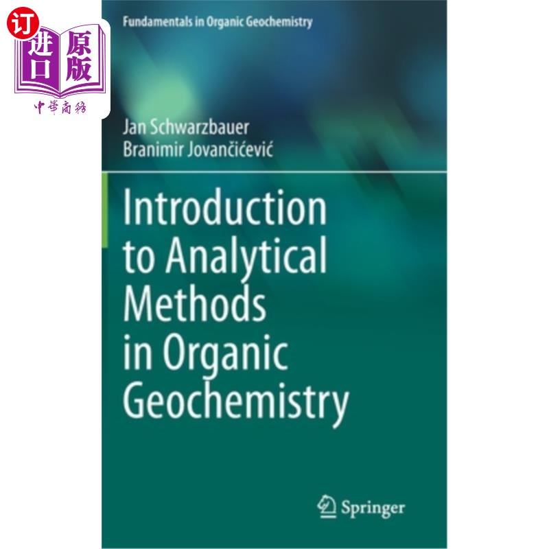 海外直订Introduction to Analytical Methods in Organic Geochemistry 有机地球化学分析方法导论“，