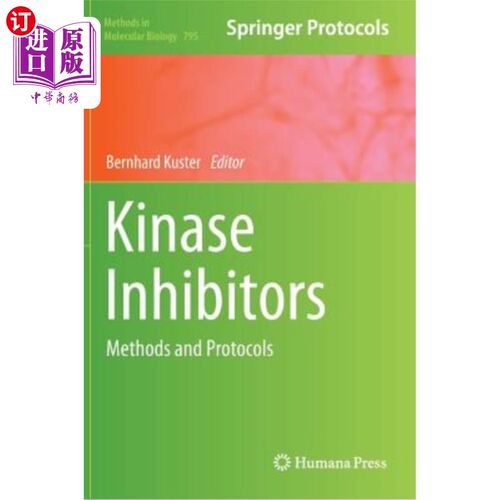 海外直订Kinase Inhibitors: Methods and Protocols 激酶抑制剂:方法和协议