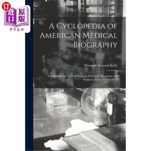 Dece Cyclopedia Biography the Comprising American 海外直訂醫藥圖書A 美國醫學傳記百科全 Lives Eminent Medical