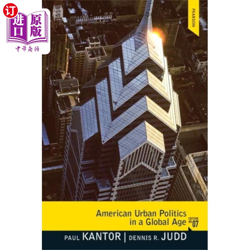 海外直订American Urban Politics in a Global Age 全球化时代的美国城市政治