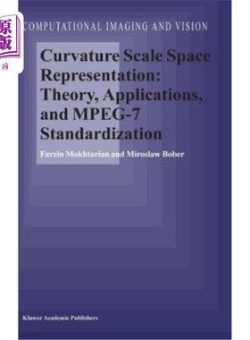 海外直订Curvature Scale Space Representation: Theory, Applications, and Mpeg-7 Standardi 曲率尺度空间表示：理论、应