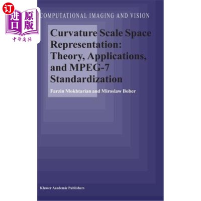 海外直订Curvature Scale Space Representation: Theory, Applications, and Mpeg-7 Standardi 曲率尺度空间表示：理论、应
