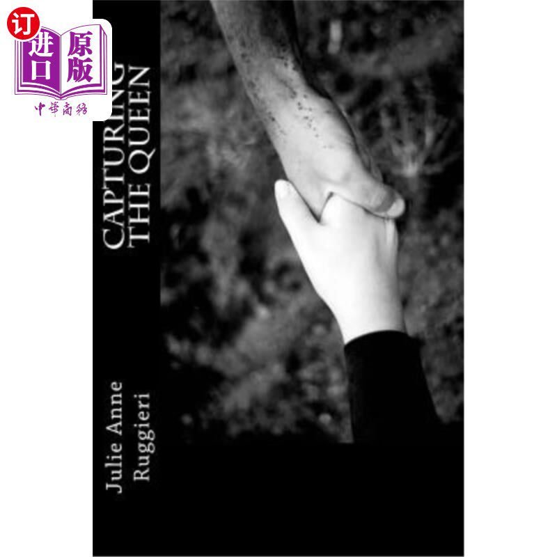 海外直订Capturing the Queen: Part I of the Eden Series 捕获女王:伊甸园系列的第一部分