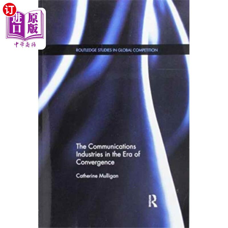 海外直订Communications Industries in the Era of Converge... 融合时代的通信产业