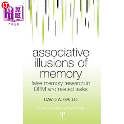 海外直订Associative Illusions of Memory: False Memory Research in Drm and Related Tasks 记忆的联想错觉：DRM中的错误