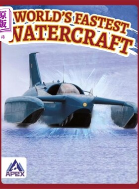 海外直订World's Fastest Watercraft 世界上最快的船只
