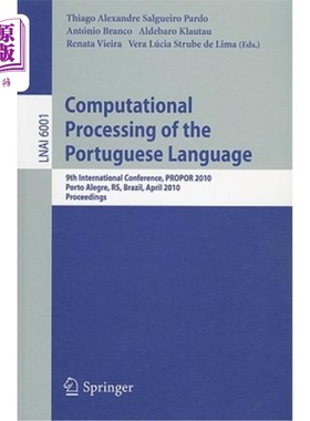 海外直订Computational Processing of the Portuguese Language: 9th International Conferenc 葡萄牙语的计算处理:第九届