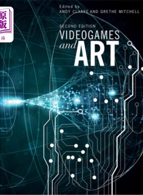 海外直订Videogames and Art: Second Edition 电子游戏和艺术:第二版