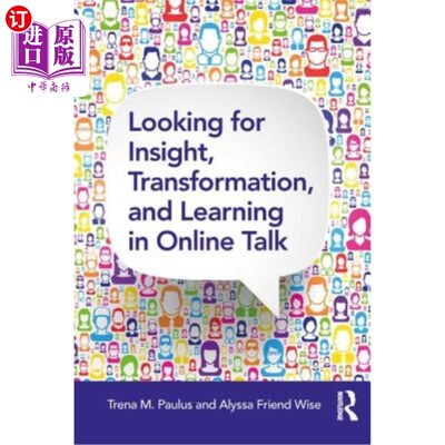 海外直订Looking for Insight, Transformation, and Learning in Online Talk 在在线谈话中寻找洞察力、转变和学习