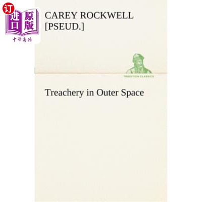 海外直订Treachery in Outer Space 外层空间的背叛