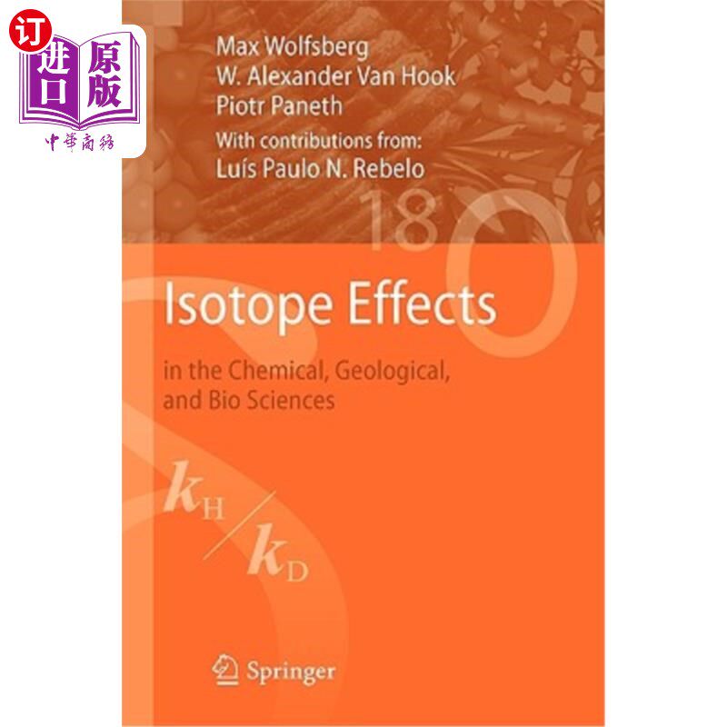 海外直订Isotope Effects: In the Chemical, Geological, and Bio Sciences 同位素效应：化学、地质和生物科学