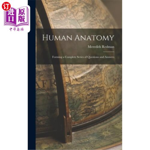 海外直订Human Anatomy; Forming a Complete Series of Questions and Answers 人体解剖学;形成一个完整的问答系列