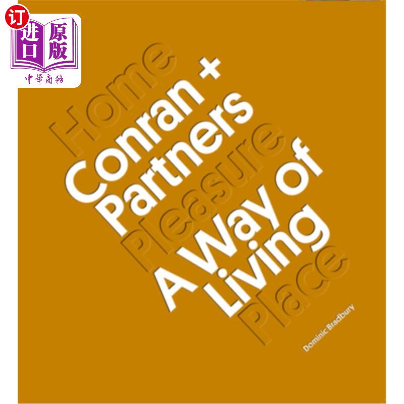 海外直订Conran + Partners: A Way of Living 康兰和合伙人:一种生活方式