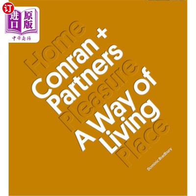 海外直订Conran + Partners: A Way of Living 康兰和合伙人:一种生活方式