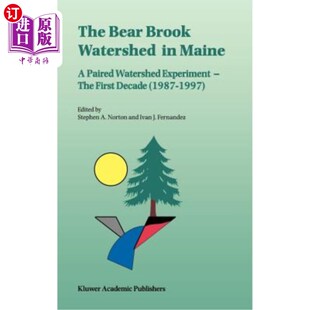Paired Bear Maine 海外直订The Experiment Deca Watershed First Brook 缅因州熊溪流域：配对流域实 The