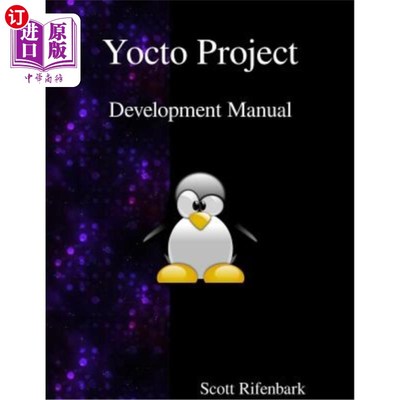 海外直订Yocto Project Development Manual Yocto项目开发手册