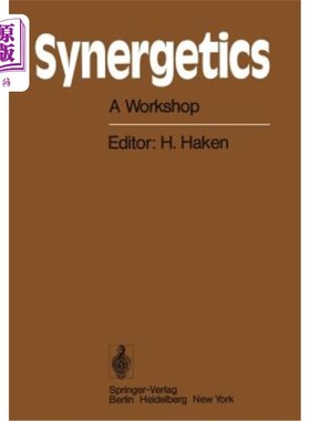 海外直订Synergetics: A Workshop Proceedings of the International Workshop on Synergetics 协同学：1977年5月2日至7