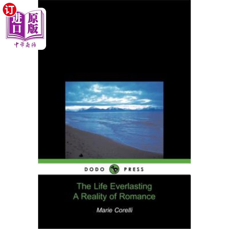 【中商海外直订】the life everlasting, a reality of romance (dodo