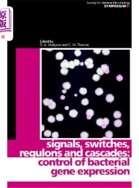 海外直订Signals, Switches, Regulons, and Cascades: Control of Bacterial Gene Expression 信号，开关，调节和级联:细菌