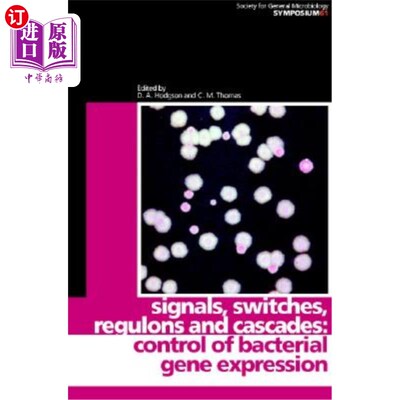 海外直订Signals, Switches, Regulons, and Cascades: Control of Bacterial Gene Expression 信号，开关，调节和级联:细菌