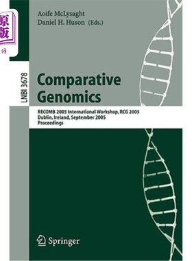 海外直订Comparative Genomics: Recomb 2005 International Workshop, Rcg 2005, Dublin, Irel 比较基因组学：RECOB 20