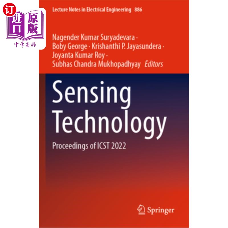 海外直订Sensing Technology: Proceedings of Icst 2022 传感技术:Icst学报，2022