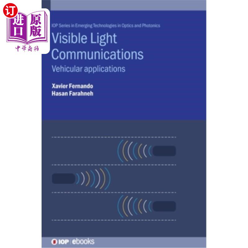 海外直订Visible Light Communications: Vehicular Applications 可见光通信：车辆应用