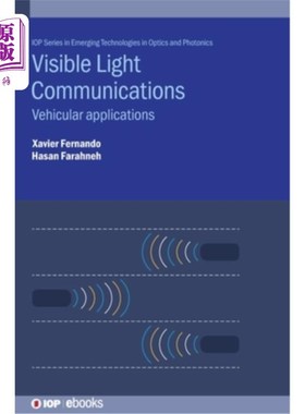 海外直订Visible Light Communications: Vehicular Applications 可见光通信：车辆应用