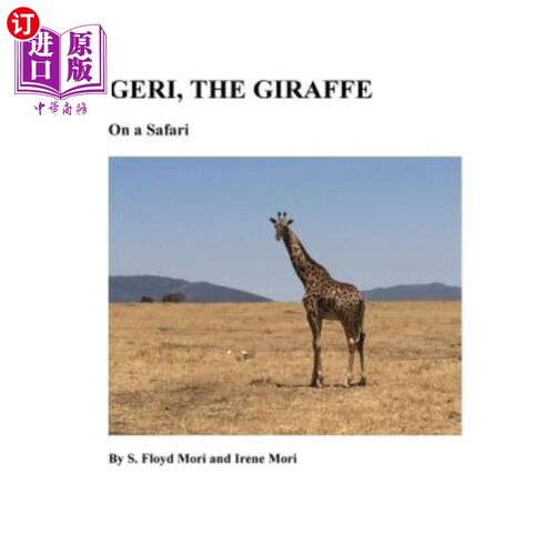 海外直订Geri The Giraffe: On a Safari 长颈鹿盖里:在一次旅行中