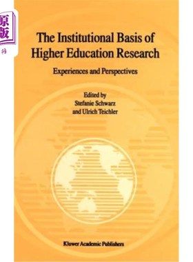 海外直订The Institutional Basis of Higher Education Research: Experiences and Perspectiv 高等教育研究的制度基础:经验与