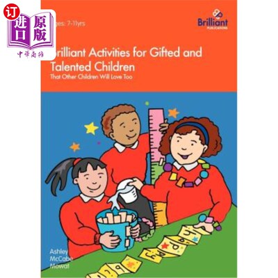 海外直订Brilliant Activities for Gifted and Talented Children That Other Children Will L 其他孩子也会喜欢的天才和有