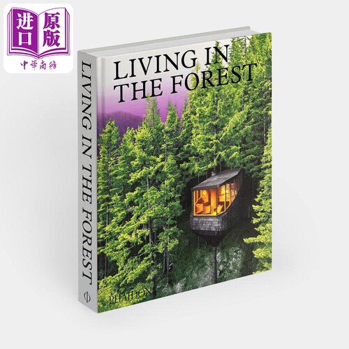 Living in the Forest 进口艺术 住在森林里 Phaidon【中商原版】