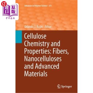 Advanced 纳 and 纤维 纤维素化学和特性 Material Nanocelluloses Fibers Properties Chemistry 海外直订Cellulose