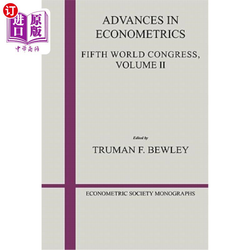 海外直订Advances in Econometrics: Volume 2: Fifth World Congress 计量经济学进展：第二卷：第五届世界大会