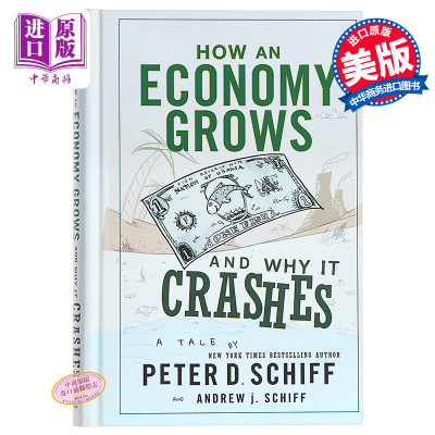 现货 How an Economy Grows and Why It Crashes 英文原版 小岛经济学：鱼、美元和经济的故事 Andrew J. Schiff【中商原版】