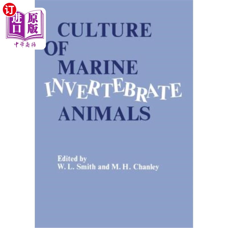 海外直订Culture of Marine Invertebrate Animals: Proceedings -- 1st Conference on Culture 海洋无脊椎动物养殖：会议记