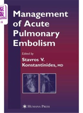 海外直订医药图书Management of Acute Pulmonary Embolism 急性肺栓塞的处理