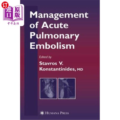 海外直订医药图书Management of Acute Pulmonary Embolism 急性肺栓塞的处理