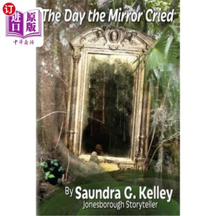 Cried 海外直订The Mirror the 那天镜子哭了 Day