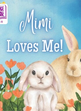 海外直订Mimi Loves Me!: A Book about Mimi's Love! 咪咪爱我!:一本关于咪咪爱情的书!
