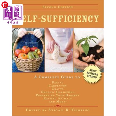 海外直订Self-Sufficiency: A Complete Guide to Baking, Carpentry, Crafts, Organic Gardeni 自给自足：烘焙，木工，手工