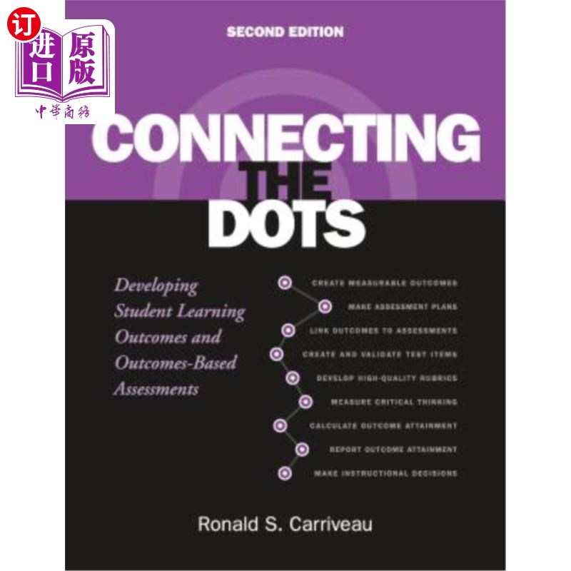 海外直订Connecting the Dots: Developing Student Learning Outcomes and Outcomes-Based Ass 连接点:发展学生学习成果和