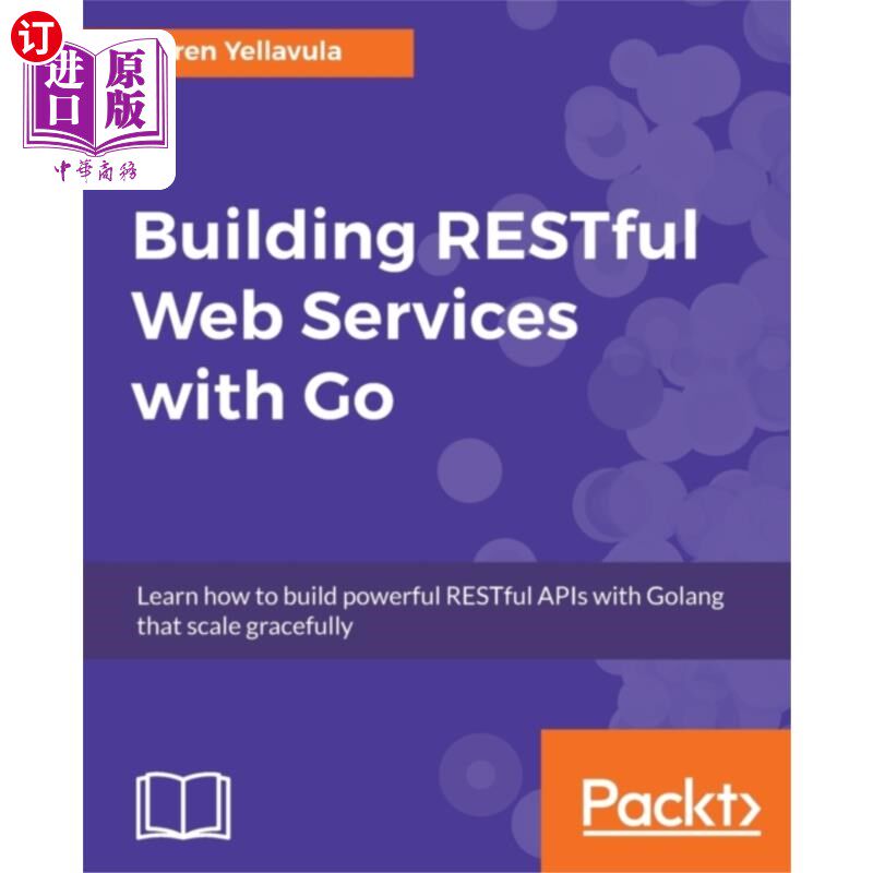 海外直订Building RESTful Web services with Go 使用Go构建基于rest的Web服务