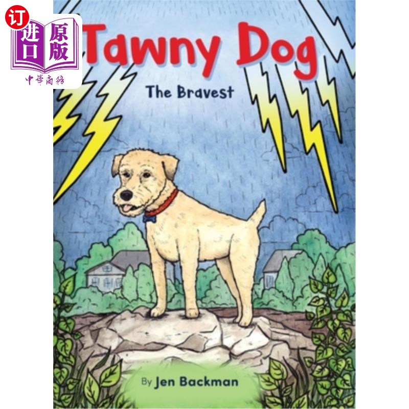 海外直订Tawny Dog: The Bravest 茶色狗:最勇敢的